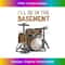 UD-20240111-8370_I'll be in the basement Drum Set Drummer Art Drumming Lovers 1543.jpg