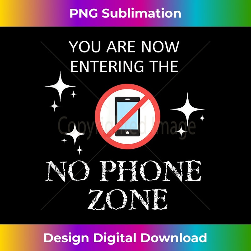 You Are Now Entering the No Cell Phone Zone Funny Phone - De | Inspire Uplift you-are-now-entering-the-no-cell-phone-zone-funny-phone-de-inspire-uplift