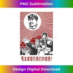 Chairman Mao Zedong Chinese Propaganda T- - Urban Sublimation PNG Design - Customize with Flair