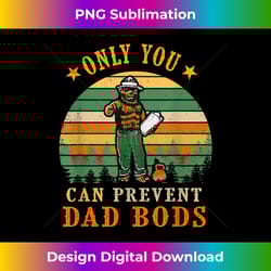 dad bear only you can prevent dad bods fathers day - sublimation-optimized png file - tailor-made for sublimation craftsmanship
