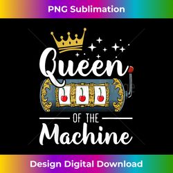 Queen Of The Machine Casino Player Betting Roulette Games - Urban Sublimation PNG Design - Infuse Everyday with a Celebratory Spirit