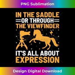 Horse Photography Horseback Riding Horses Hobby Photographer - Deluxe PNG Sublimation Download - Spark Your Artistic Genius