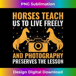 Horse Photography Horseback Riding Horses Hobby Photographer - Chic Sublimation Digital Download - Craft with Boldness and Assurance