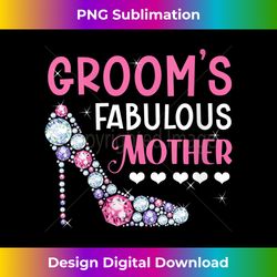 S Groom's Fabulous Mother Mom Of The Groom To Be Wedding - Eco-friendly Sublimation Png Download - Challenge Creative Boundaries