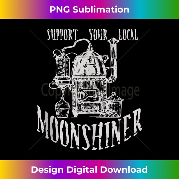 QU-20240128-13964_Support Your Local Moonshiner Funny Moonshine 1551.jpg