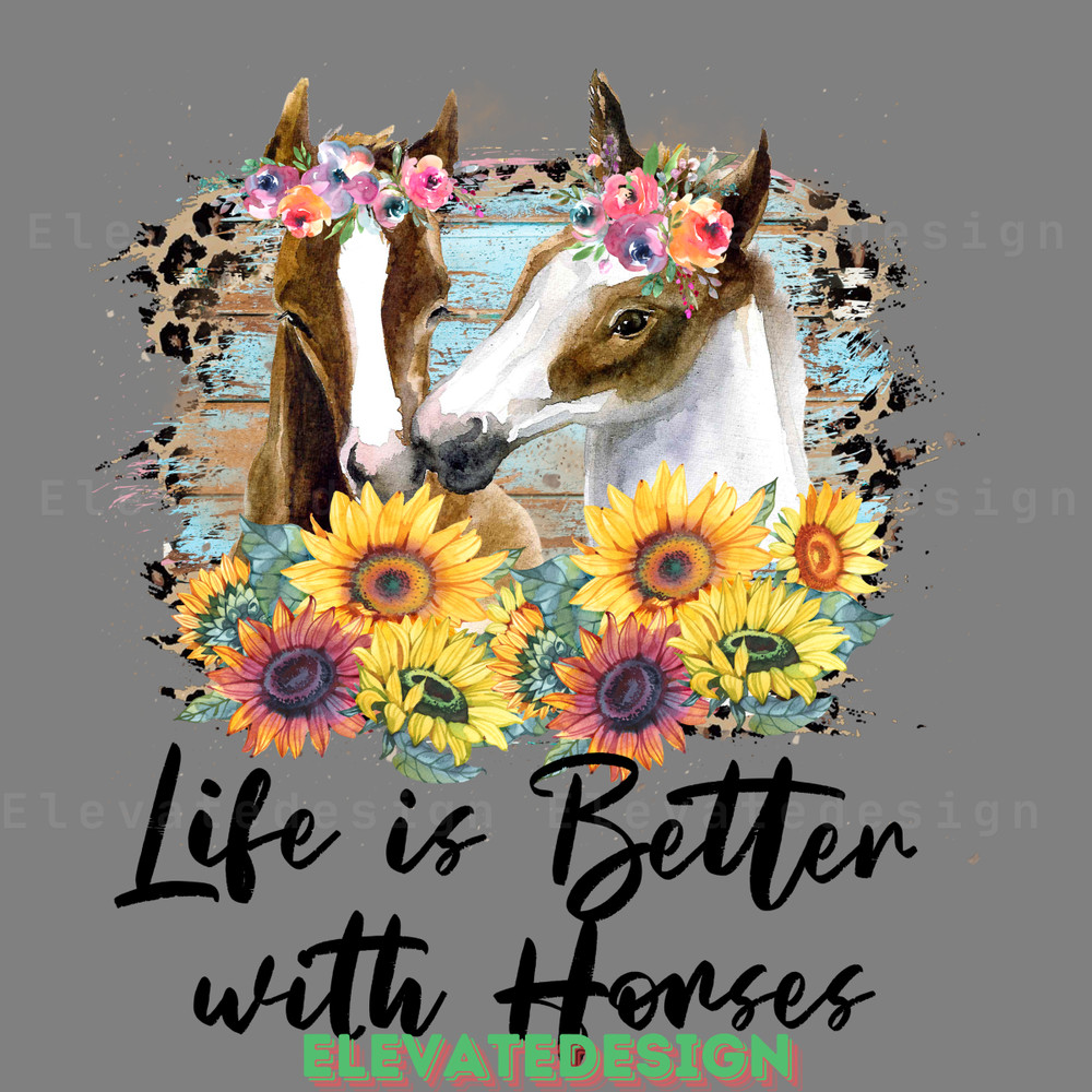 Life-is-Better-with-Horses-Png,-Horse-Digital-Download-Files-PNG140624CF207.png
