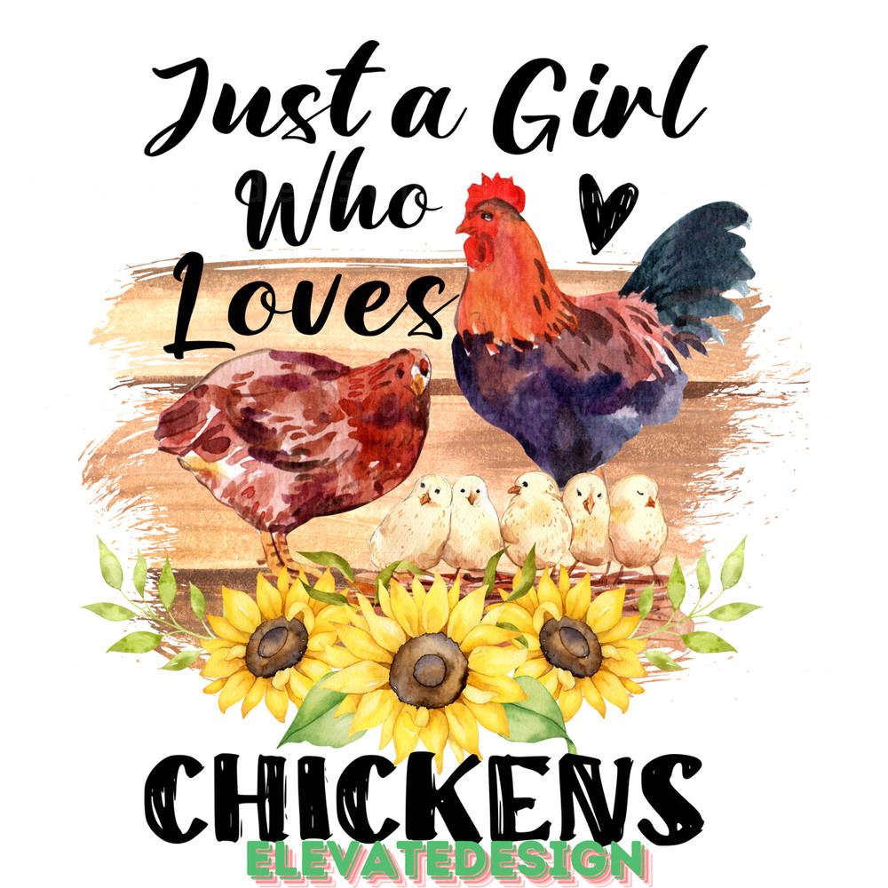 Just-a-Girl-Who-Loves-Chickens-Png-Digital-Download-Files-PNG140624CF216.png