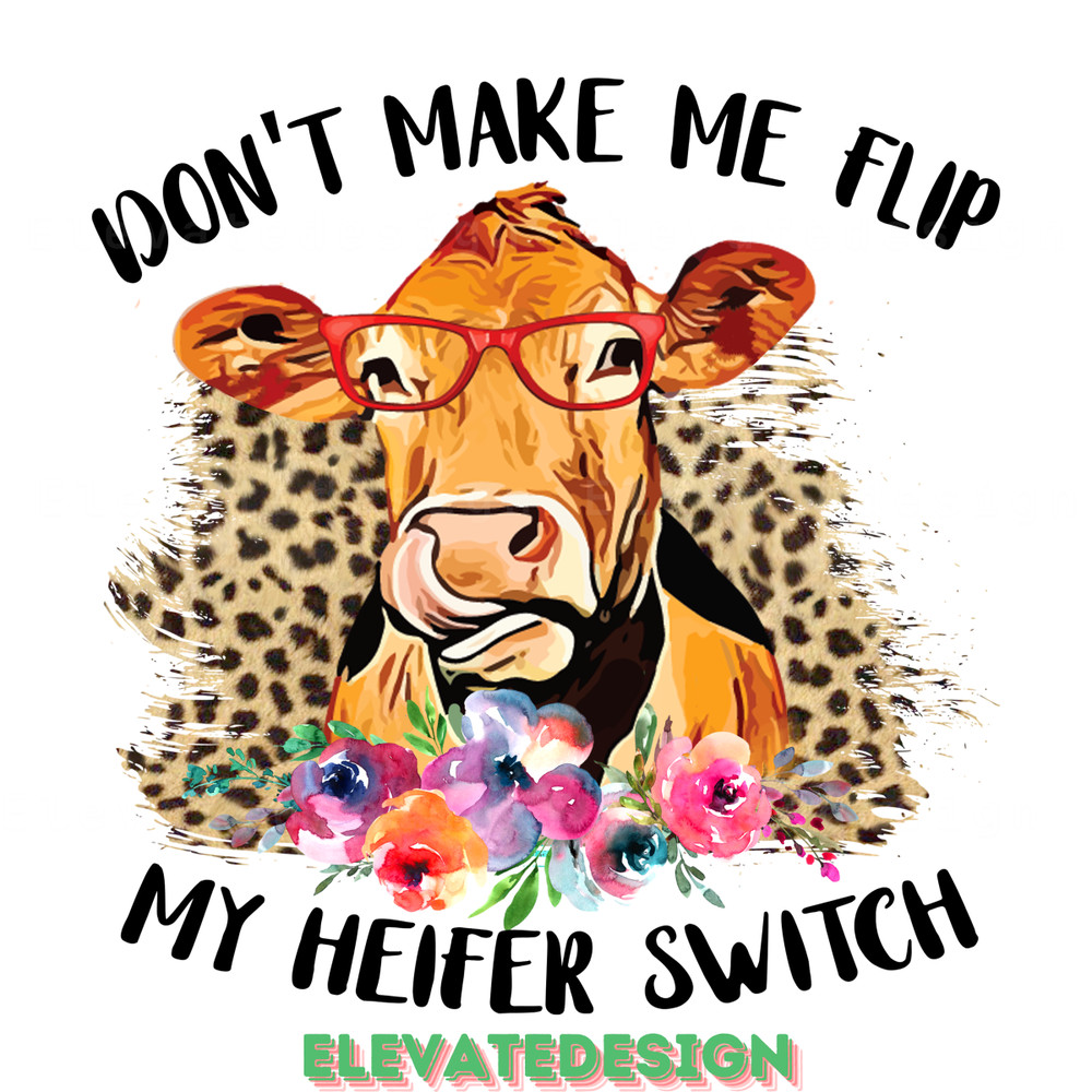 Cow-Png,-Sublimation-Design-Don't-Make-Me-Flip-PNG140624CF223.png