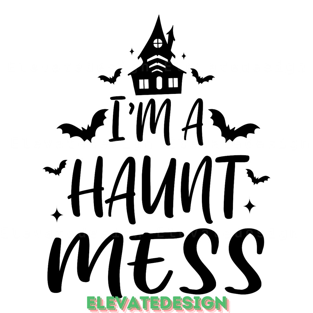 I'm-a-Haunt-Mess-Digital-Download-Files-SVG200624CF3151.png