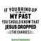 If-You-Bring-Up-My-Past-You-Should-Know-Digital-SVG200624CF3189.png