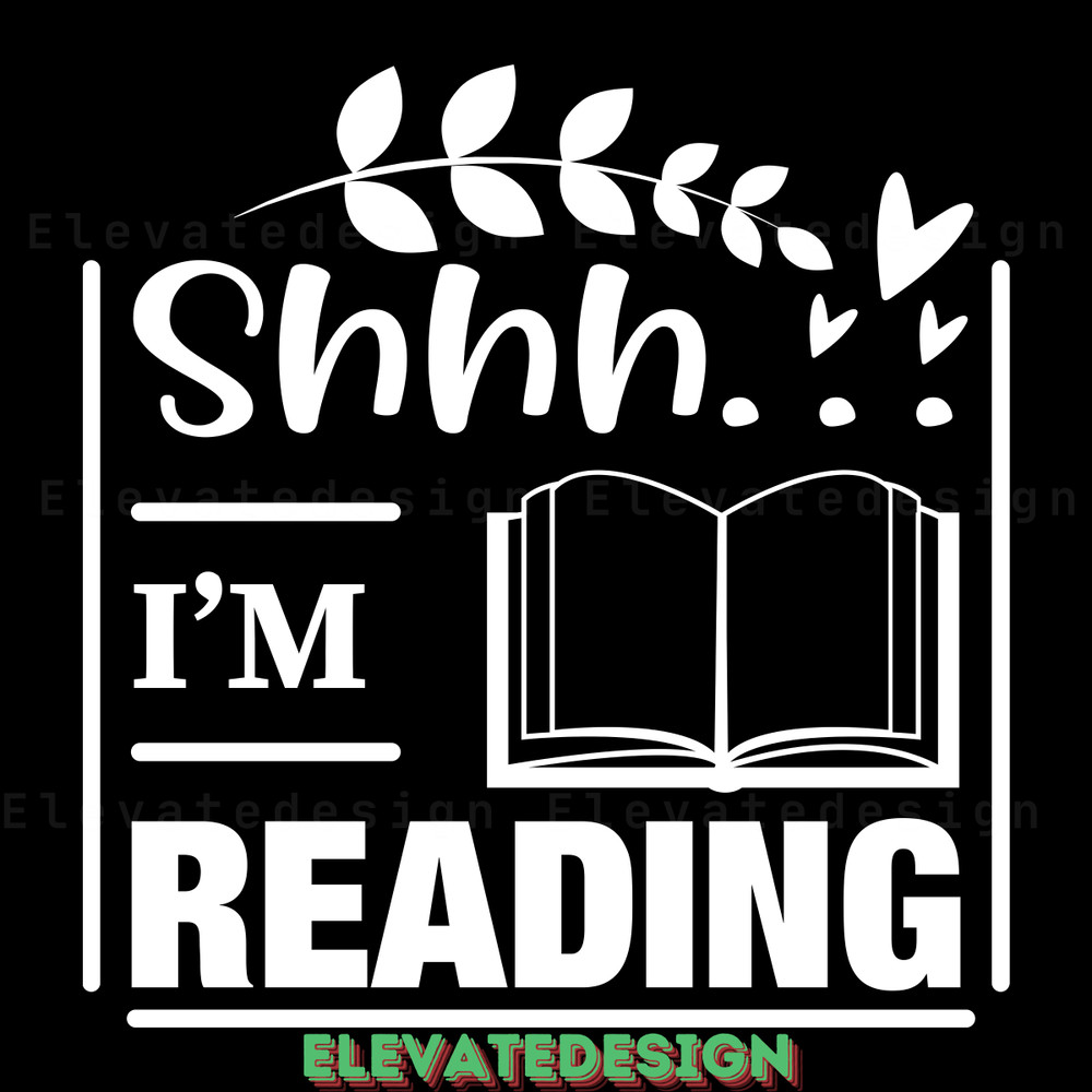Shhh-I'm-Reading---Book-Lover-SVG-Digital-Download-Files-SVG210624CF3705.png