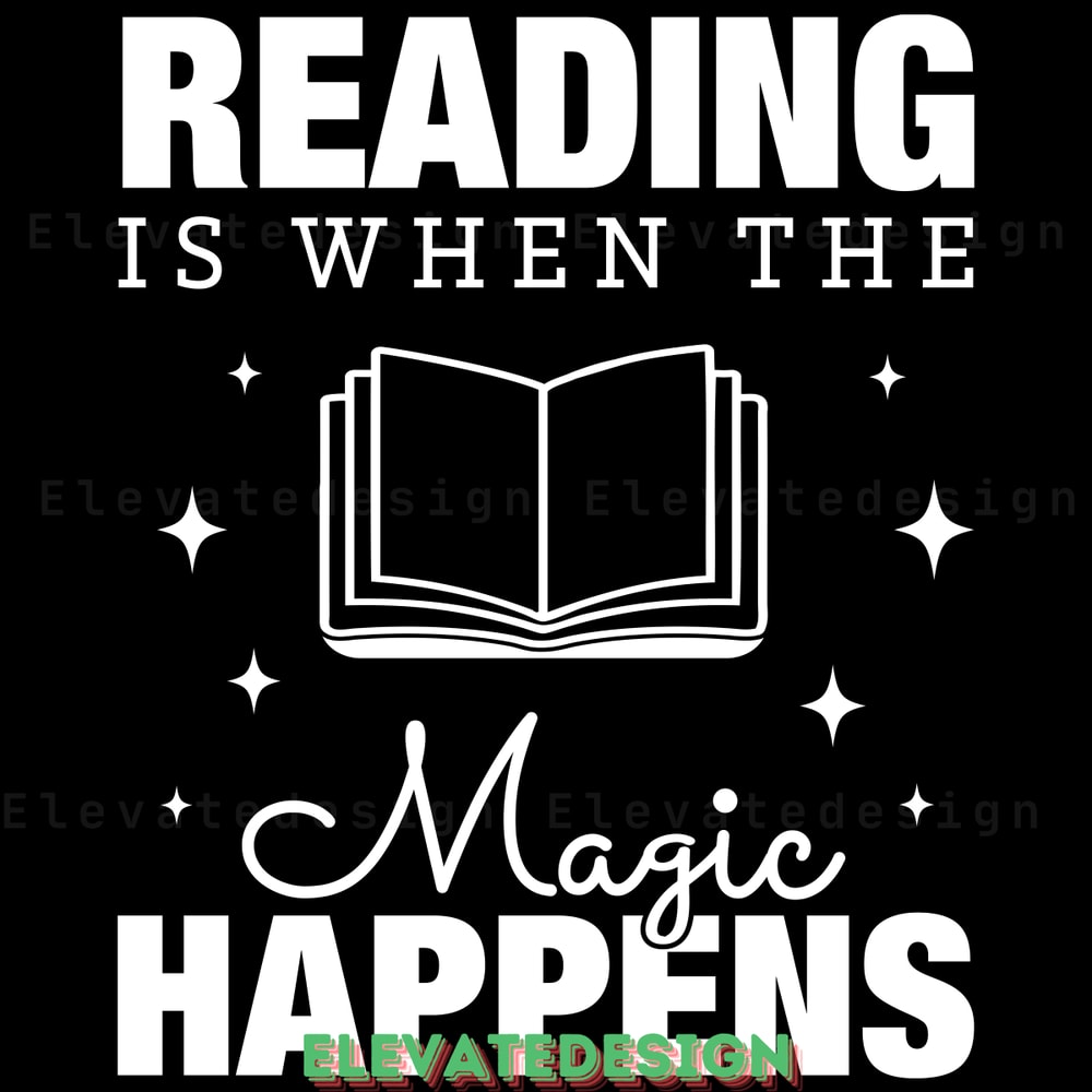Reading-is-when-the-Magic-Happens-SVG-Digital-Download-Files-SVG210624CF3707.png