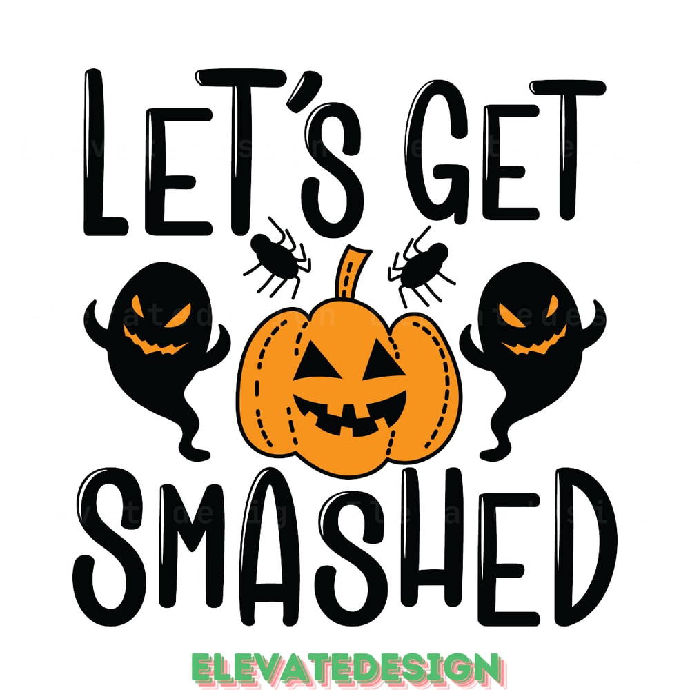 Let's-Get-Smashed-Digital-Download-Files-SVG200624CF3210.png