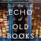 The Echo of Old Books by Barbara Davis.jpg