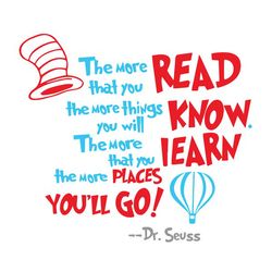 The More Read Dr Seuss Svg, Cat In The Hat SVG, Dr Seuss Hat SVG, Green Eggs And Ham Svg, Dr Seuss for Teachers Svg
