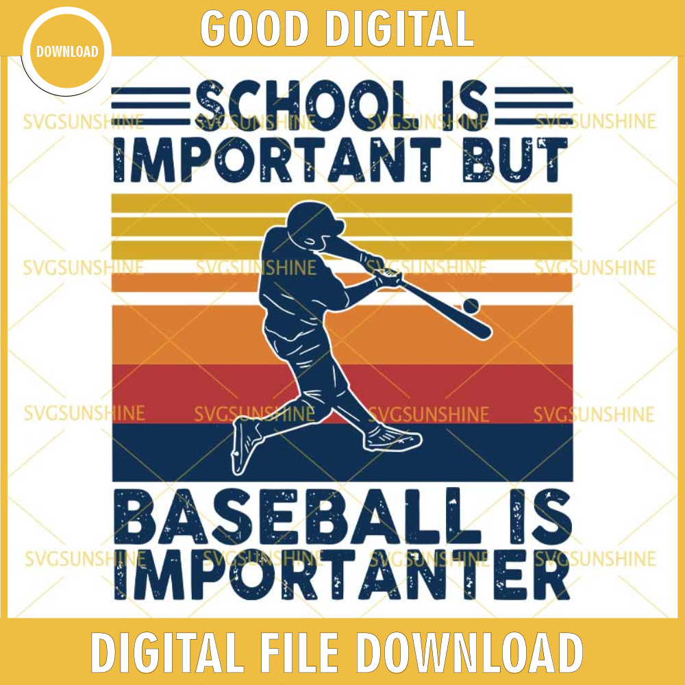 Baseball School Is Important But Baseball Is Importanter SVG, Baseball SVG DXF EPS PNG.jpg