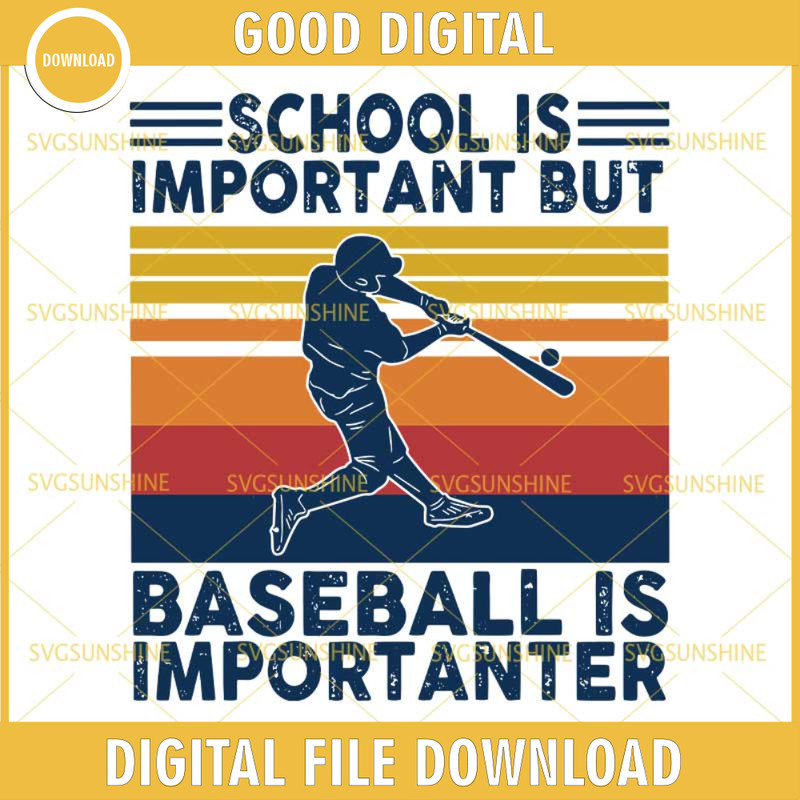 Baseball School Is Important But Baseball Is Importanter SVG, Baseball SVG DXF EPS PNG.jpg