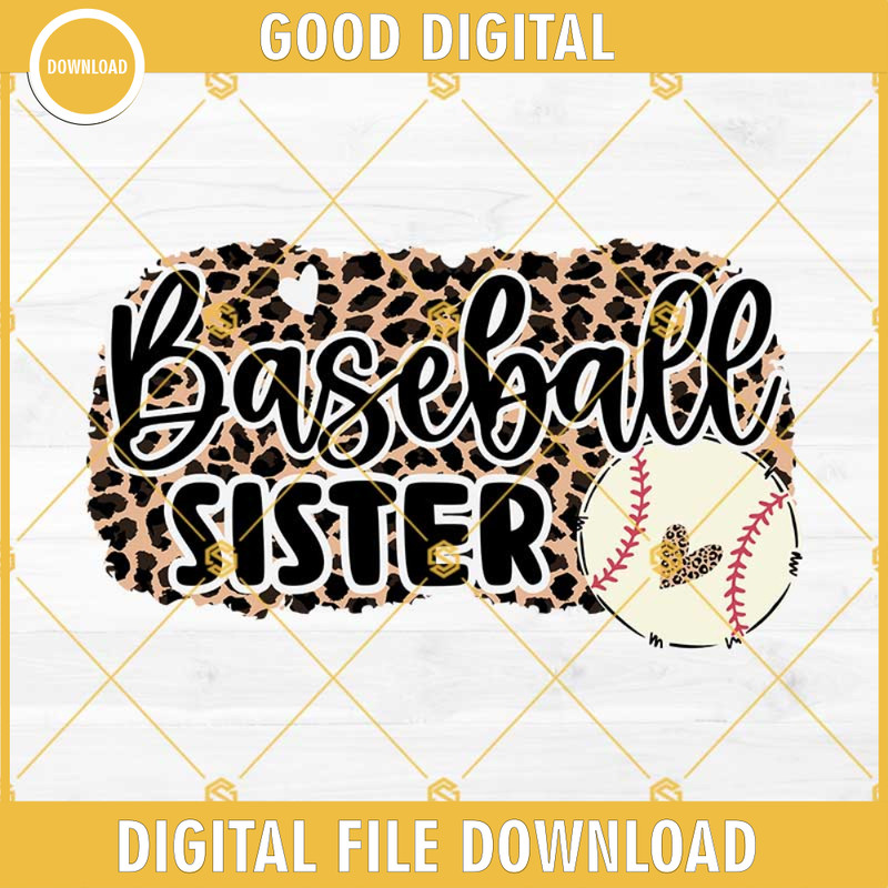Baseball Sister SVG, Baseball Sister Leopard SVG, Baseball Sister PNG, Baseball SVG, Baseball Sister Designs For Shirts.jpg