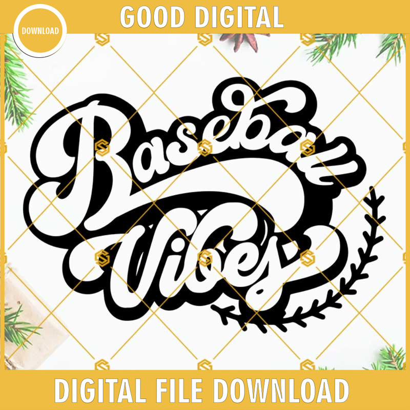 Baseball Vibes SVG, Baseball Mom SVG, Baseball SVG, Baseball Shirt SVG, Baseball Life SVG.jpg