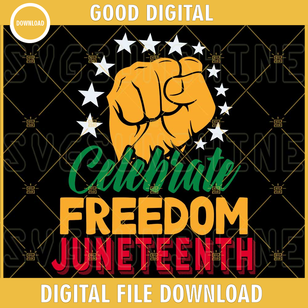 Celebrate Freedom Juneteenth SVG, Rise First Hand SVG, Freedom Day SVG PNG DXF EPS Cricut Files.jpg