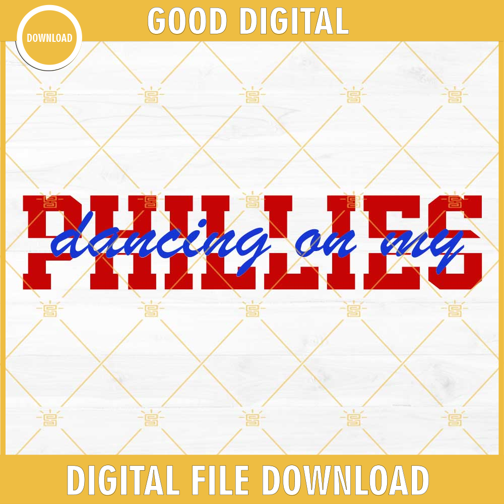 Dancing On My Own Phillies SVG File Digital Download, Phillies Baseball World Series 2022 SVG PNG DXF EPS Files.jpg