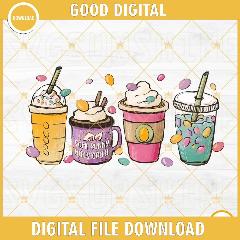 Easter Coffee PNG, Some Bunny Needs Coffee PNG, Cute Easter PNG, Funny Easter PNG.jpg