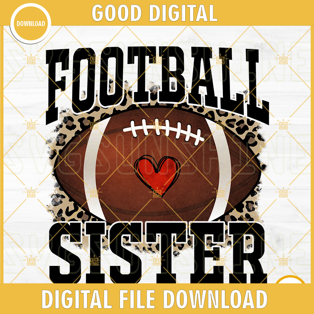 Football Sister PNG, Leopard Print PNG, Sister PNG, Football Family PNG Design.jpg