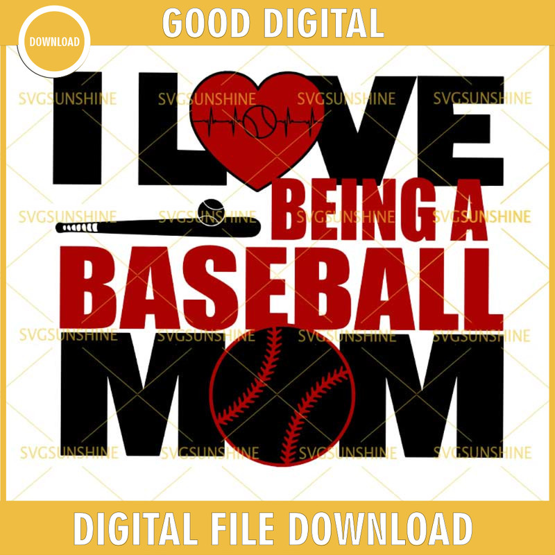 I Love Being A Baseball Mom SVG DXF EPS PNG, Baseball SVG, Sport SVG.jpg
