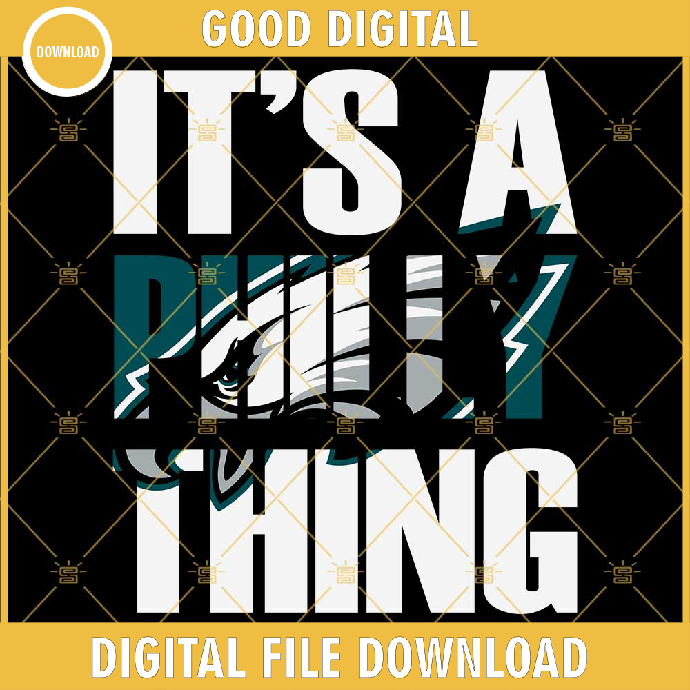 Its A Philly Thing SVG PNG DXF EPS Digital Instant Download.jpg