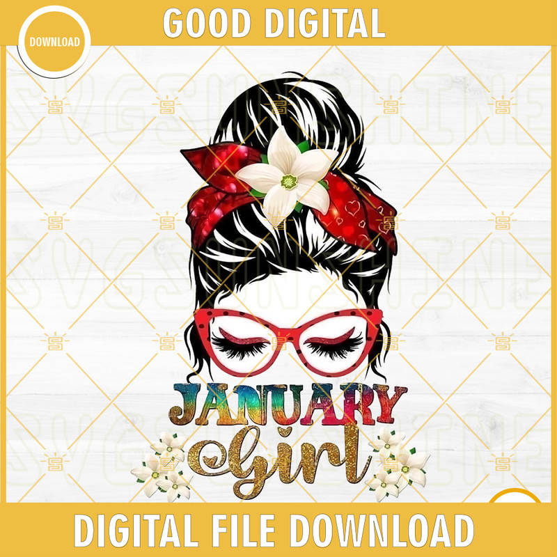 January Girl PNG, Messy Bun PNG, Mom Life PNG, January Birthday Girl PNG Sublimation.jpg