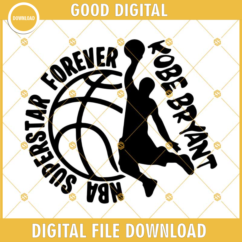 Kobe Bryant SVG, NBA Superstar Forever SVG EPS DXF PNG.jpg