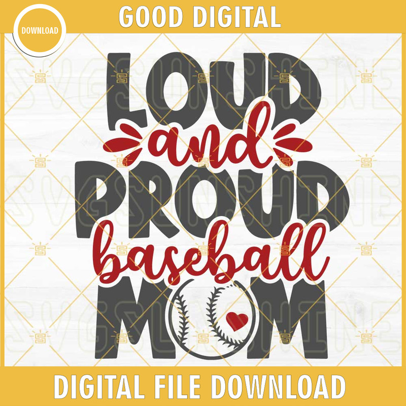 Loud And Proud Baseball Mom SVG, Trendy Baseball Mama SVG, Funny Baseball Mothers Day SVG PNG DXF EPS.jpg