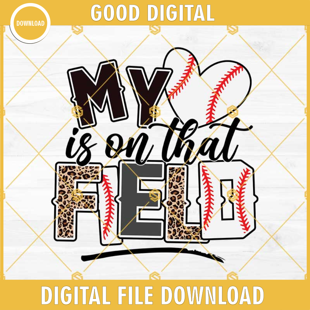 My heart is on that Field Baseball SVG, Leopard Baseball SVG, Baseball Mom SVG, Baseball SVG.jpg