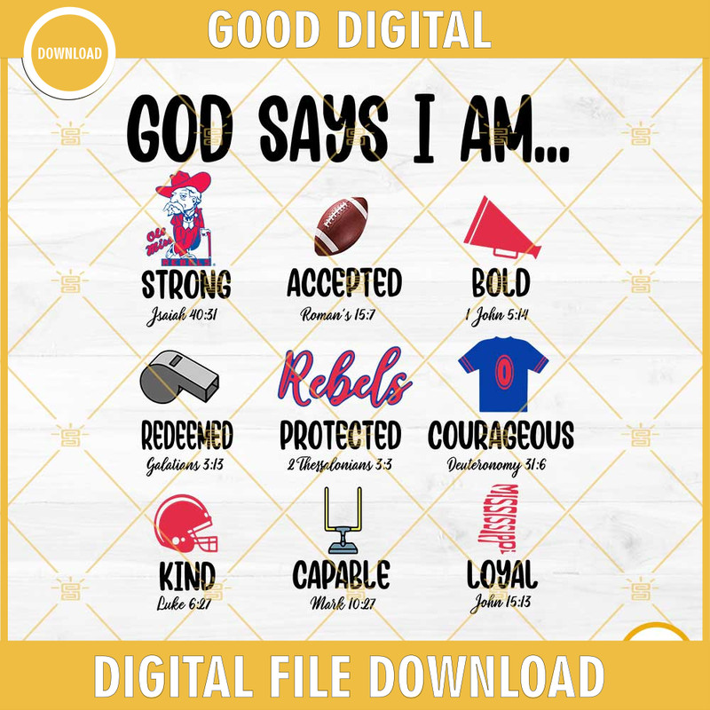 Ole Miss Rebels God Says I Am PNG File Designs.jpg