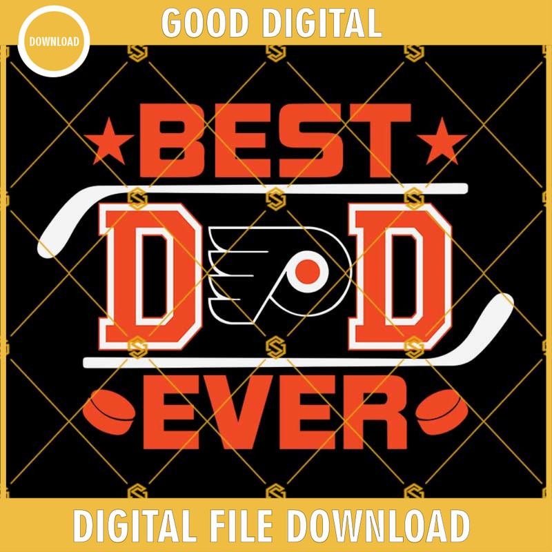 Philadelphia Flyers Ever SVG Svg, Philadelphia Flyers Svg, Best Dad Ever SVG.jpg