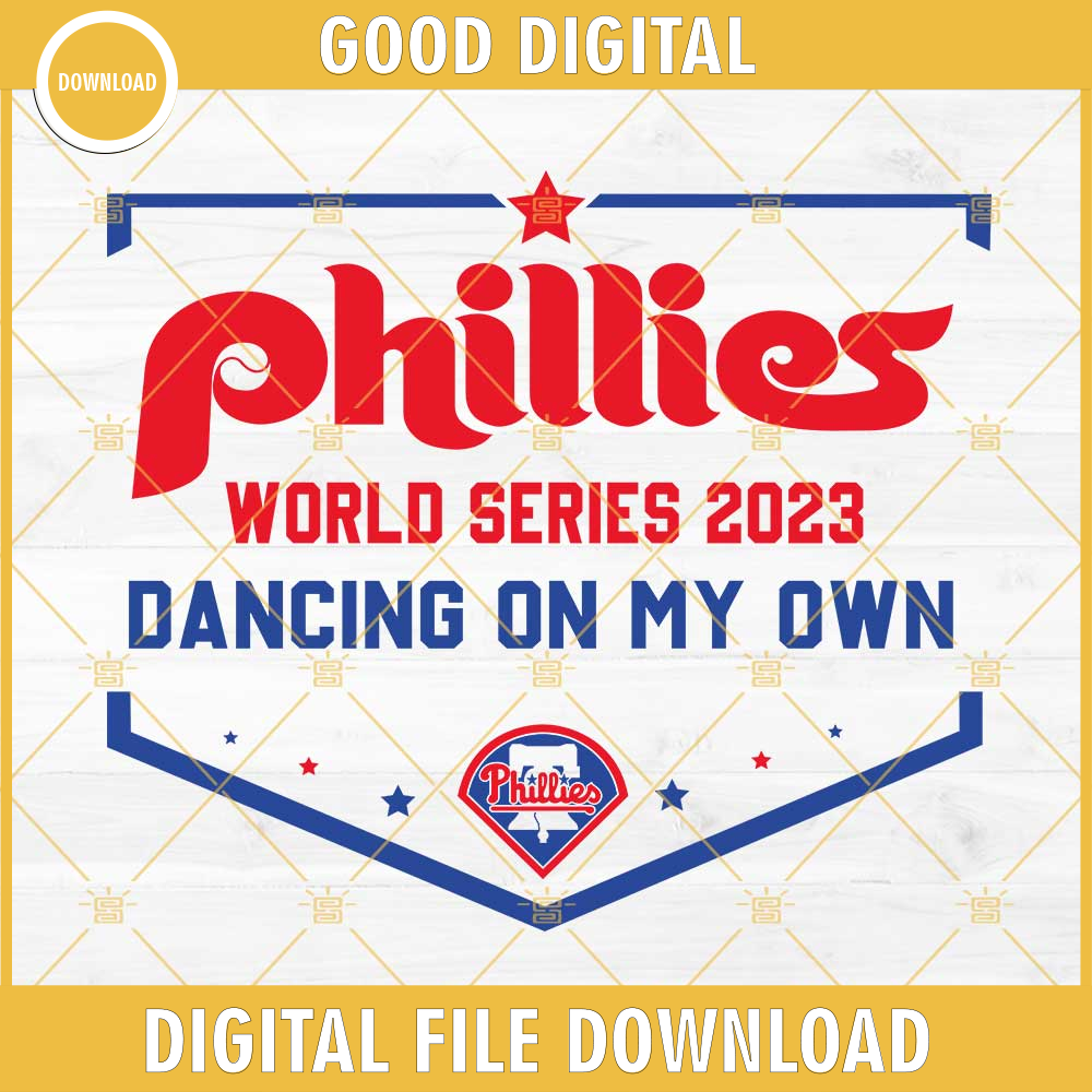 Phillies World Series 2023 Svg, Dancing On My Own Svg, Phillies 2023 Champions Svg, Phillies Baseball Svg.jpg