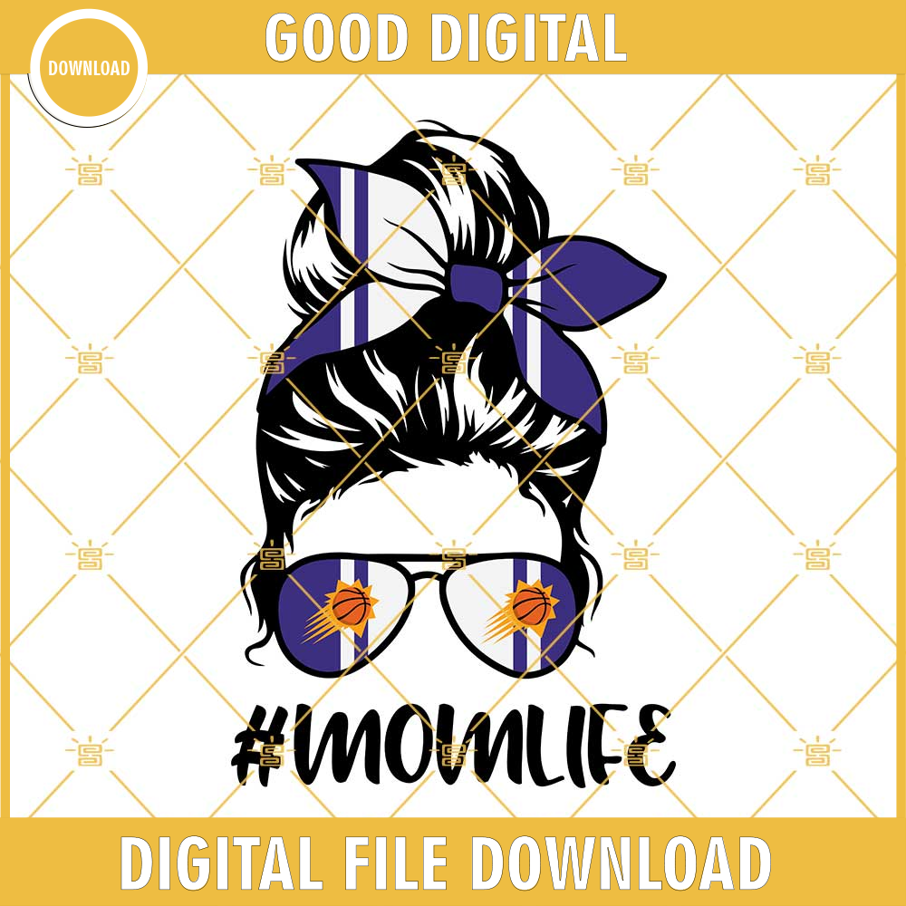 Phoenix Suns Mom Life SVG, Phoenix Suns SVG, Suns Mom SVG, Messy Bun Phoenix Suns SVG, Mom NBA Team SVG.jpg