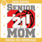 Senior 2021 Svg, Senior mom Svg, Senior Basketball Svg, Basketball Svg Png Dxf Eps.jpg