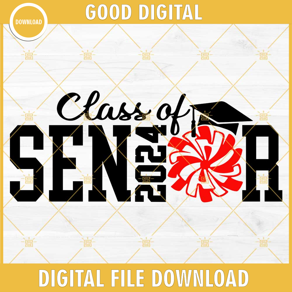 Senior 2024 SVG, Class Of 2024 SVG, Cheer SVG, Graduation 2024 SVG.jpg