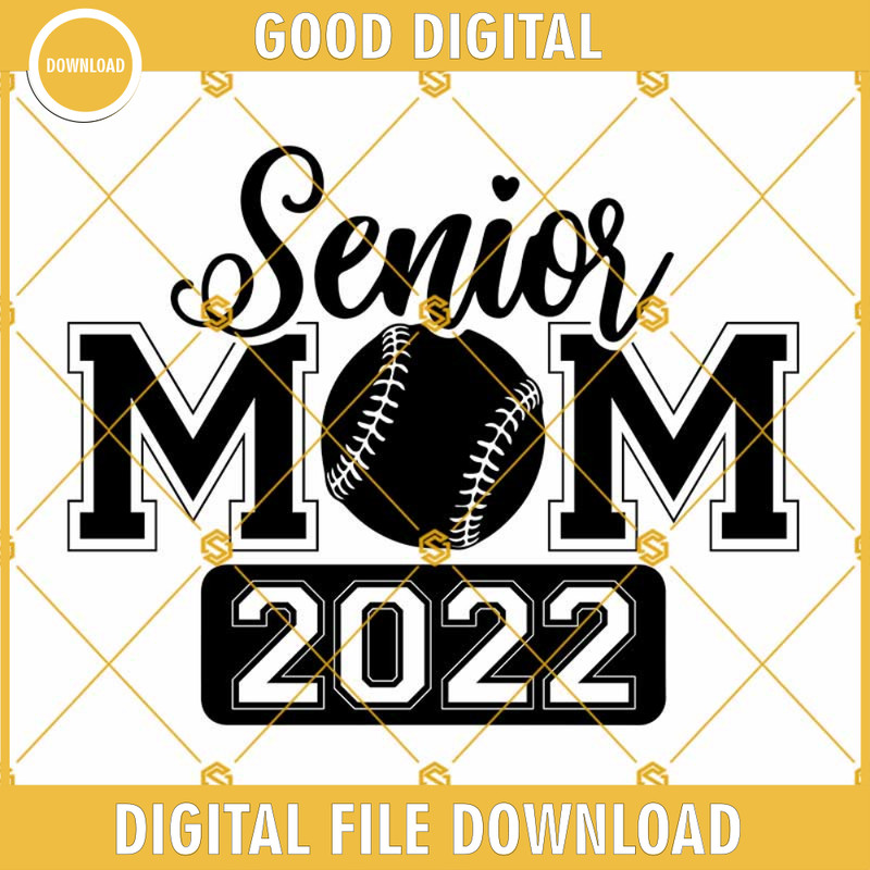 Senior Baseball Mom 2022 SVG, Senior 2022 Svg Png, Senior Mom Svg, Baseball Svg, Graduation Svg, Graduate Svg Cricut & Silhouette.jpg