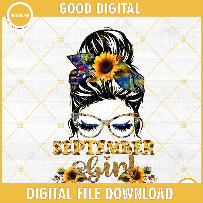 September Girl PNG, Messy Bun PNG, Mom Life PNG, September Birthday Girl PNG Digital Download.jpg