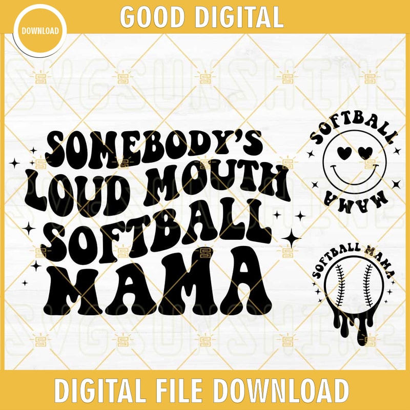 Somebody's Loud Mouth Softball Mama SVG, Softball Mom SVG, Softball Melting Face SVG, Funny Trendy Mothers Day SVG PNG DXF EPS.jpg