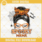 Spooky Mama PNG, Halloween Mom PNG, Spooky Messy Bun PNG Design.jpg