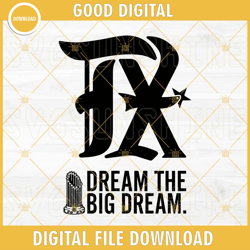 texas rangers dream the big dream svg, texas baseball svg, alcs 2023 champions svg, world series 2023 svg