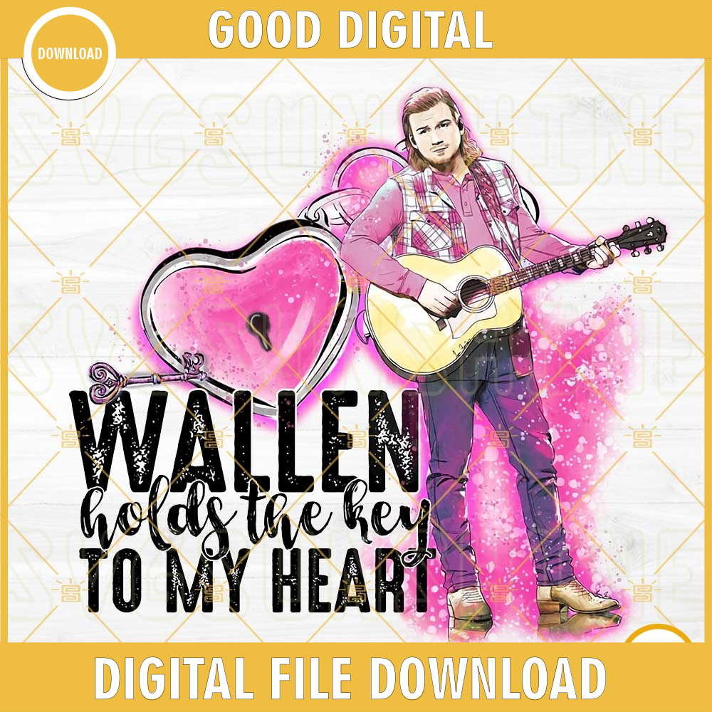 Wallen Holds The Key To My Heart PNG, Morgan Wallen Valentines Day PNG File.jpg