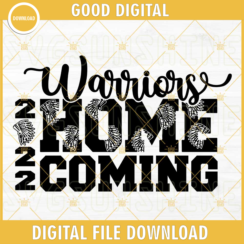 Warriors Homecoming 2022 SVG DXF EPS PNG Cricut Silhouette.jpg