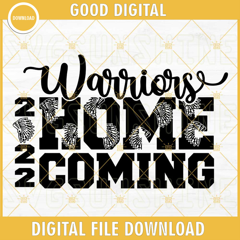 Warriors Homecoming 2022 SVG DXF EPS PNG Cricut Silhouette.jpg