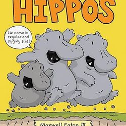 The Truth About Hippos: Seriously Funny Facts About Your Favorite Animals (The Truth About Your Favorite Animals)
