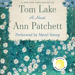 Tom Lake by Ann Patchett (Author), Meryl Streep