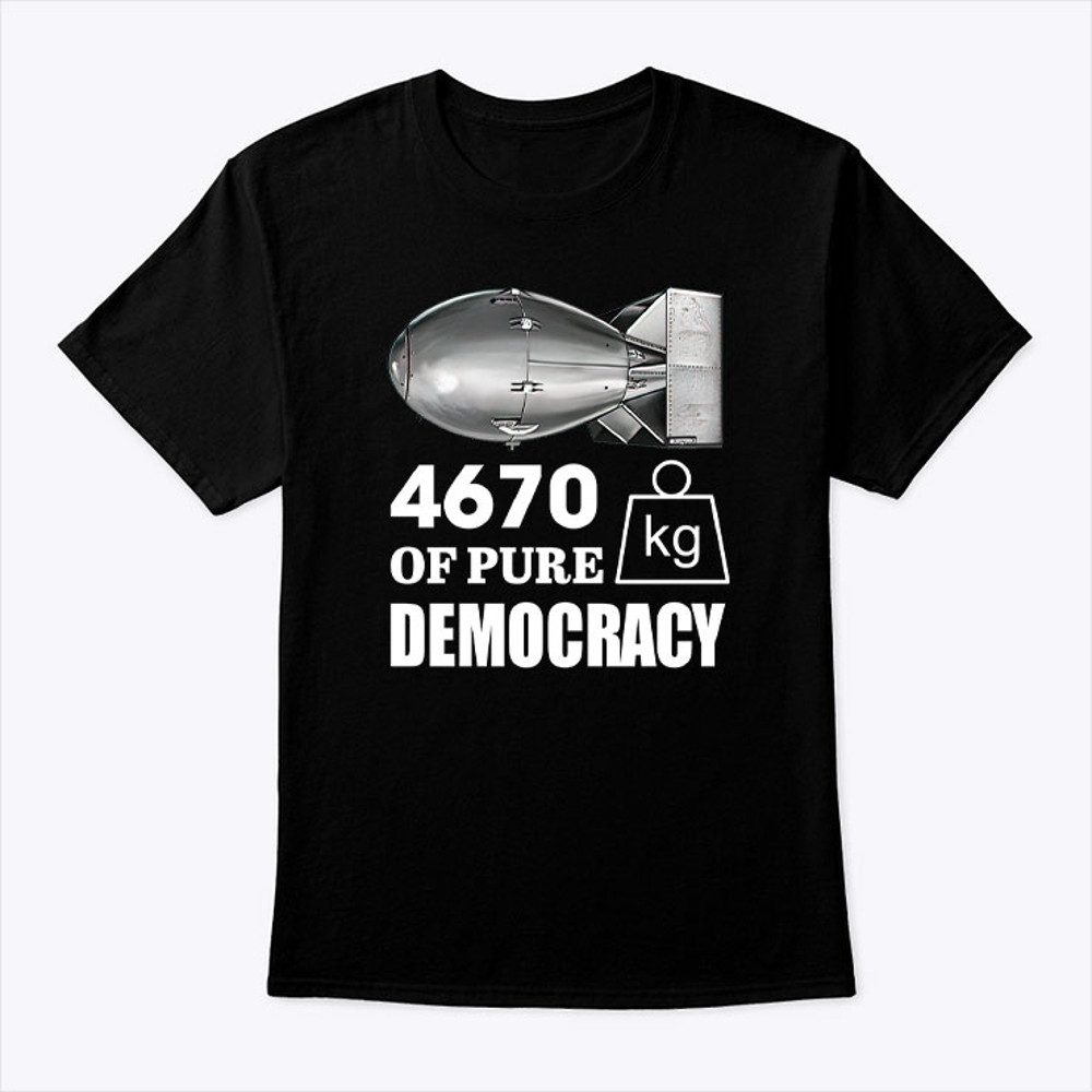 4670 Kilograms Of Pure Democracy.jpg
